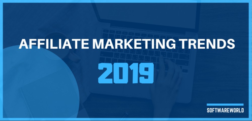 Affiliate marketing in 2019